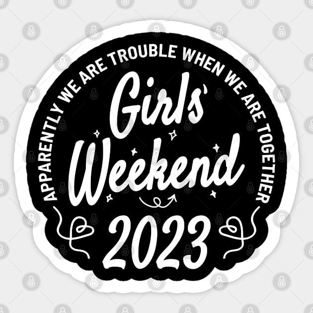 Girls' Weekend 2023 Sticker by moslemme.id